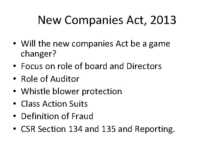 New Companies Act, 2013 • Will the new companies Act be a game changer?
