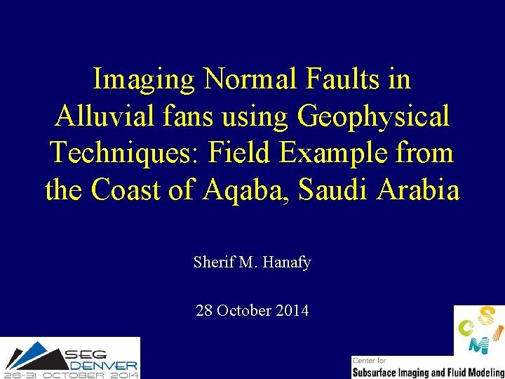 Imaging Normal Faults in Alluvial fans using Geophysical Techniques: Field Example from the Coast