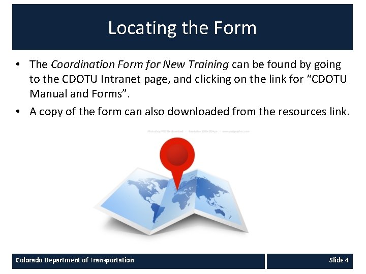 Locating the Form • The Coordination Form for New Training can be found by