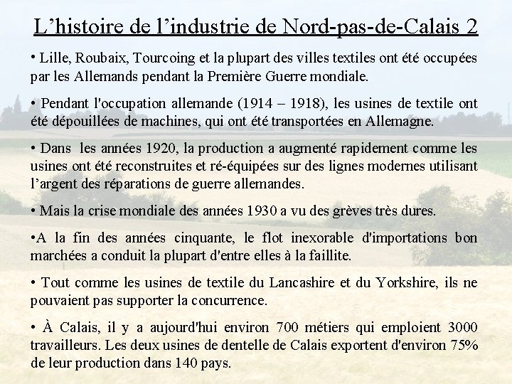 L’histoire de l’industrie de Nord-pas-de-Calais 2 • Lille, Roubaix, Tourcoing et la plupart des