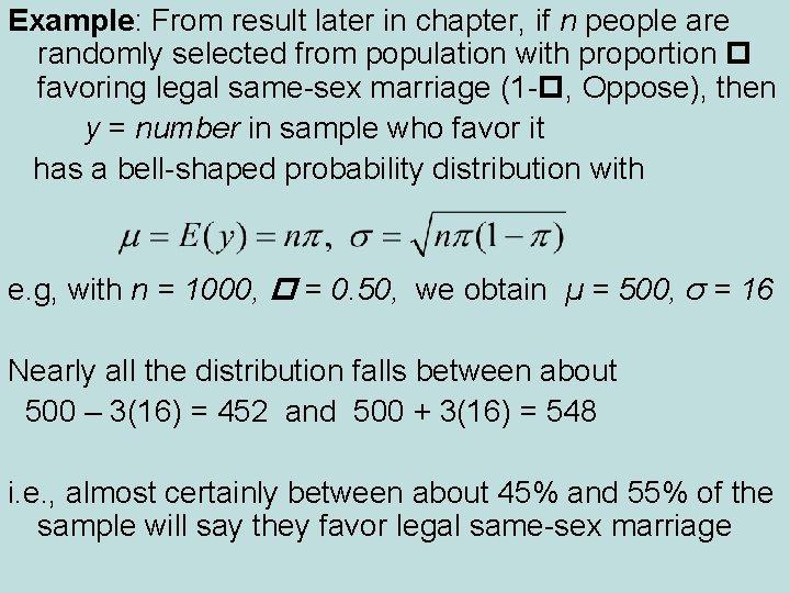 Example: From result later in chapter, if n people are randomly selected from population