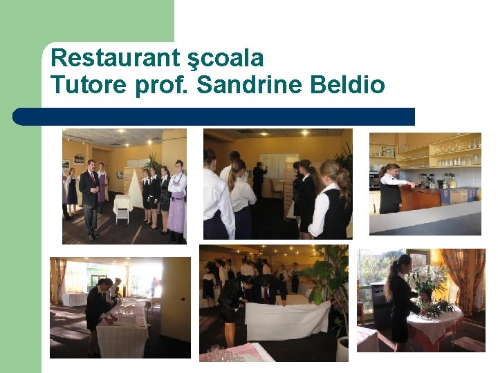 Restaurant şcoala Tutore prof. Sandrine Beldio 