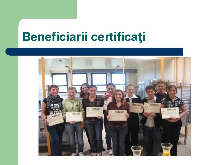 Beneficiarii certificaţi 