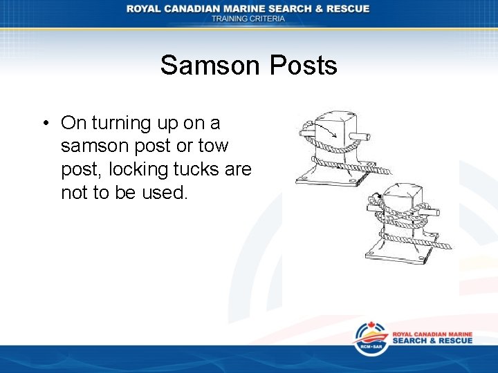 Samson Posts • On turning up on a samson post or tow post, locking