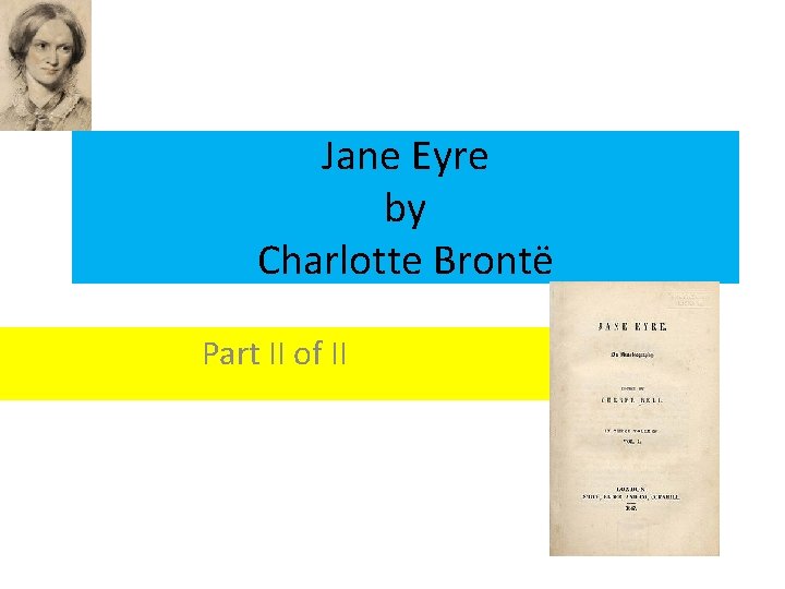Jane Eyre by Charlotte Brontë Part II of II 