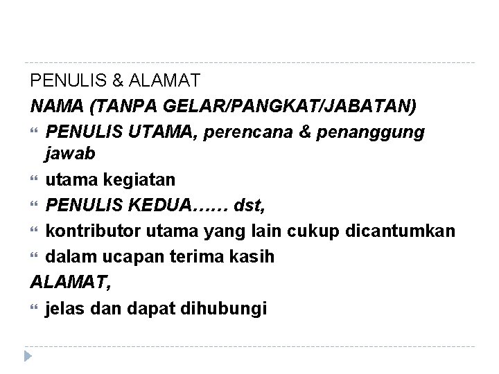 PENULIS & ALAMAT NAMA (TANPA GELAR/PANGKAT/JABATAN) PENULIS UTAMA, perencana & penanggung jawab utama kegiatan