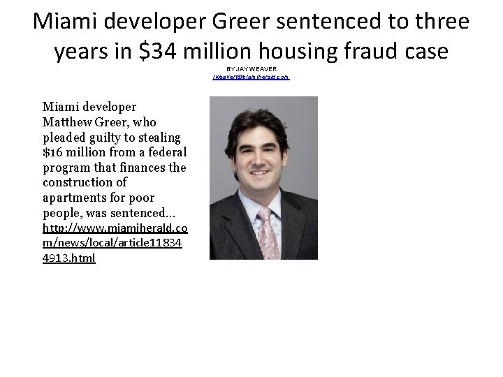 Miami developer Greer sentenced to three years in $34 million housing fraud case BY