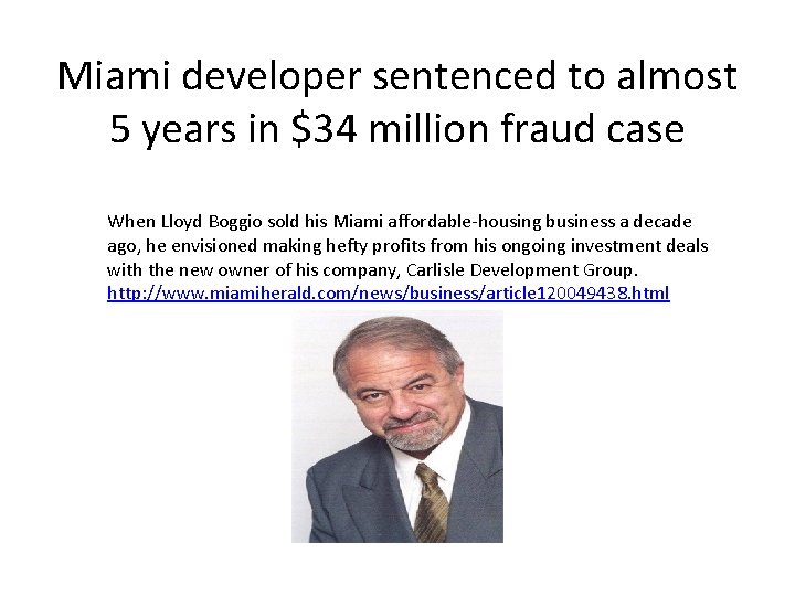 Miami developer sentenced to almost 5 years in $34 million fraud case When Lloyd