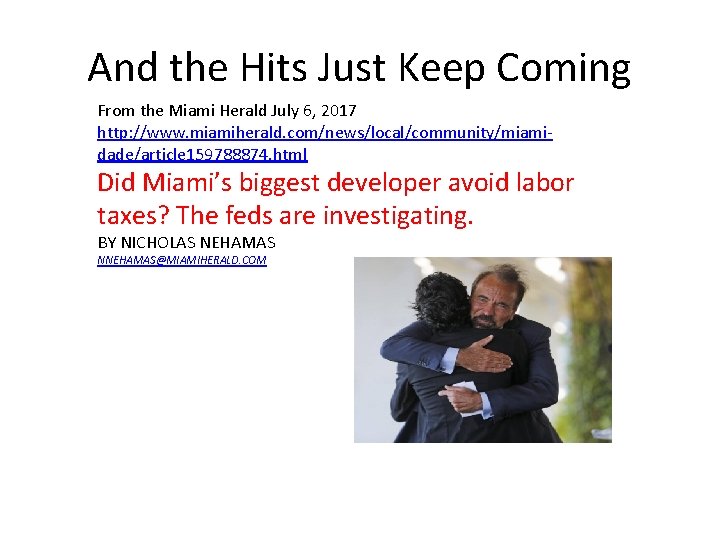 And the Hits Just Keep Coming From the Miami Herald July 6, 2017 http: