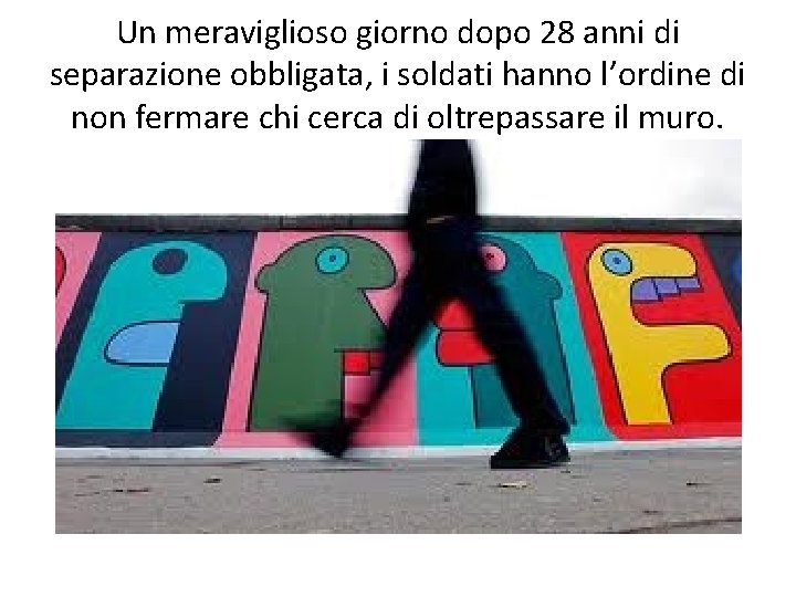 Un meraviglioso giorno dopo 28 anni di separazione obbligata, i soldati hanno l’ordine di