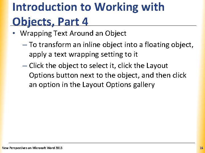 Introduction to Working with Objects, Part 4 XP • Wrapping Text Around an Object