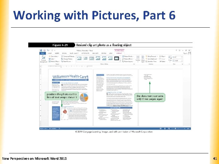 Working with Pictures, Part 6 New Perspectives on Microsoft Word 2013 XP 41 