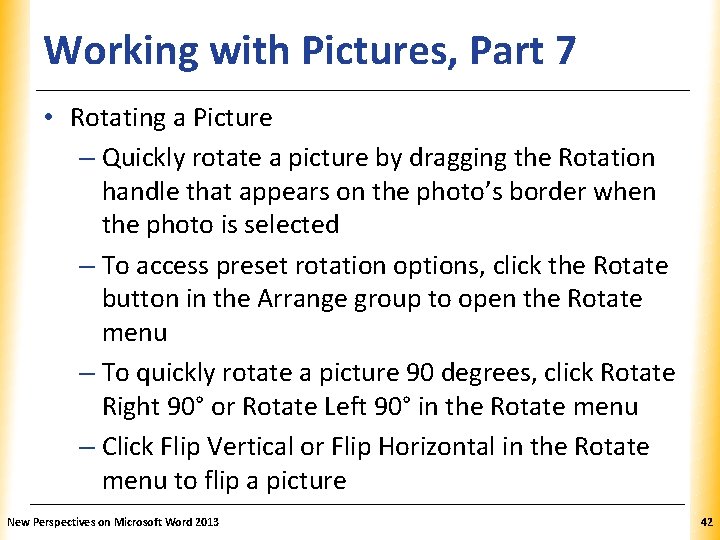 Working with Pictures, Part 7 XP • Rotating a Picture – Quickly rotate a