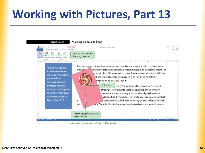 Working with Pictures, Part 13 New Perspectives on Microsoft Word 2013 XP 48 