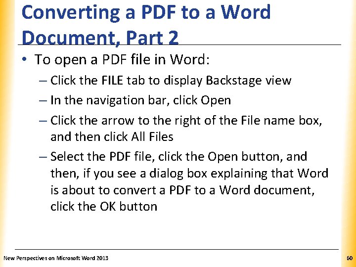 Converting a PDF to a Word Document, Part 2 XP • To open a