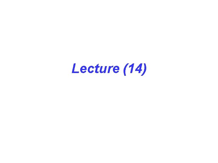 Lecture (14) 