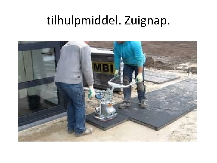 tilhulpmiddel. Zuignap. 