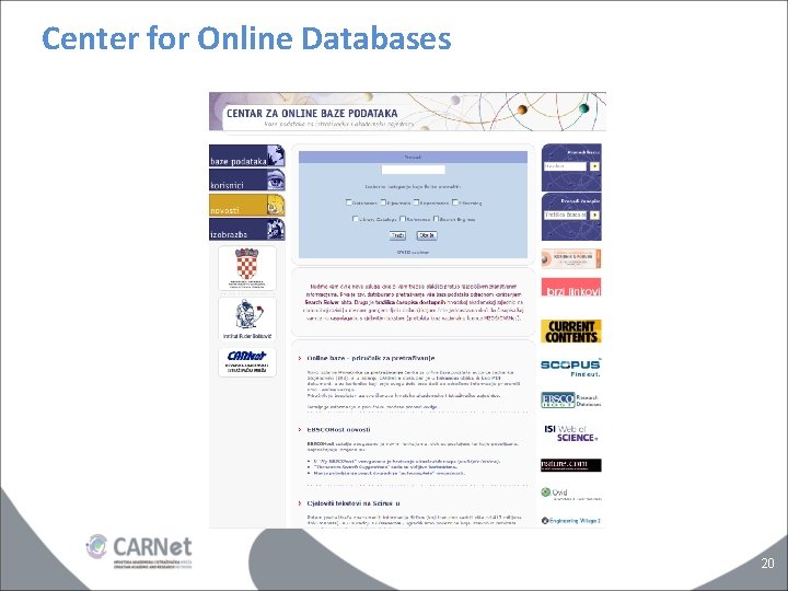 Center for Online Databases 20 