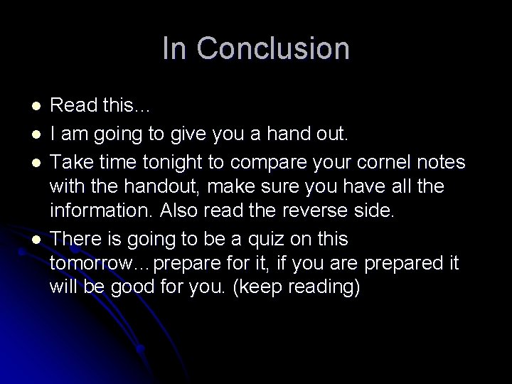 In Conclusion l l Read this… I am going to give you a hand