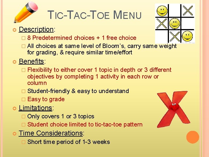 TIC-TAC-TOE MENU Description: � 8 Predetermined choices + 1 free choice � All choices