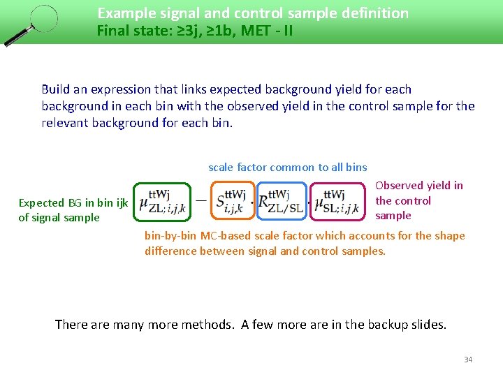 Example signal and control sample definition Final state: ≥ 3 j, ≥ 1 b,