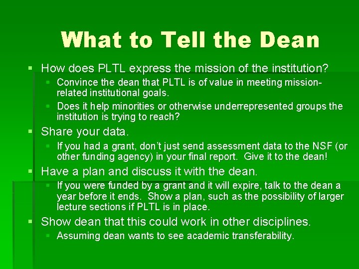 What to Tell the Dean § How does PLTL express the mission of the