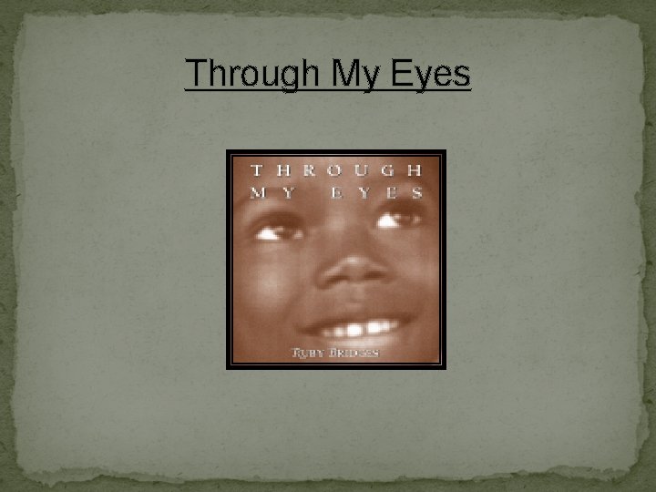 Through My Eyes 