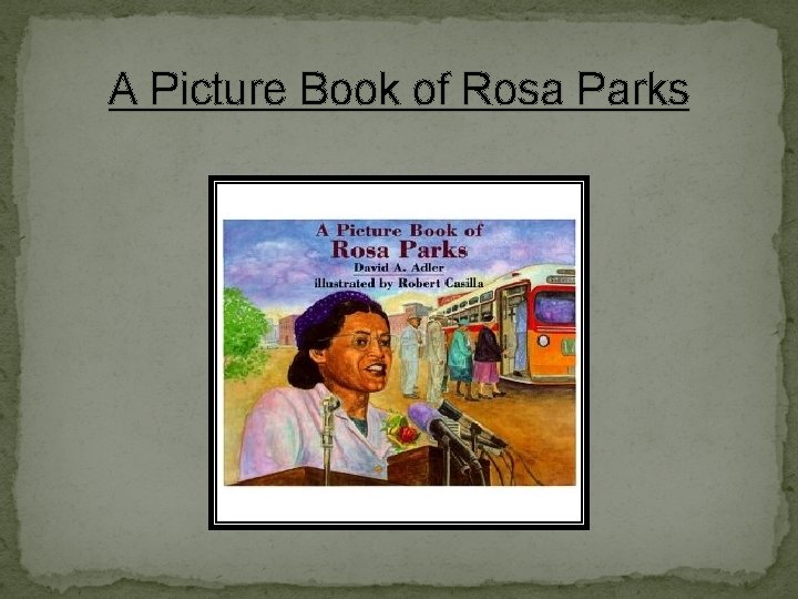 A Picture Book of Rosa Parks 