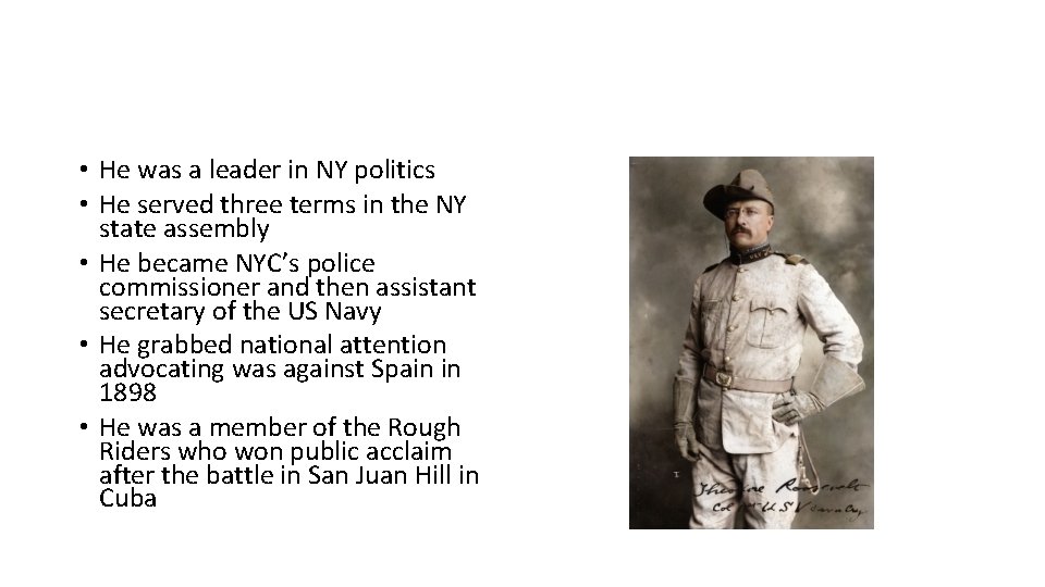 • He was a leader in NY politics • He served three terms • He was a leader in NY politics • He served three terms
