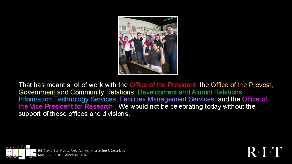 That has meant a lot of work with the Office of the President, the