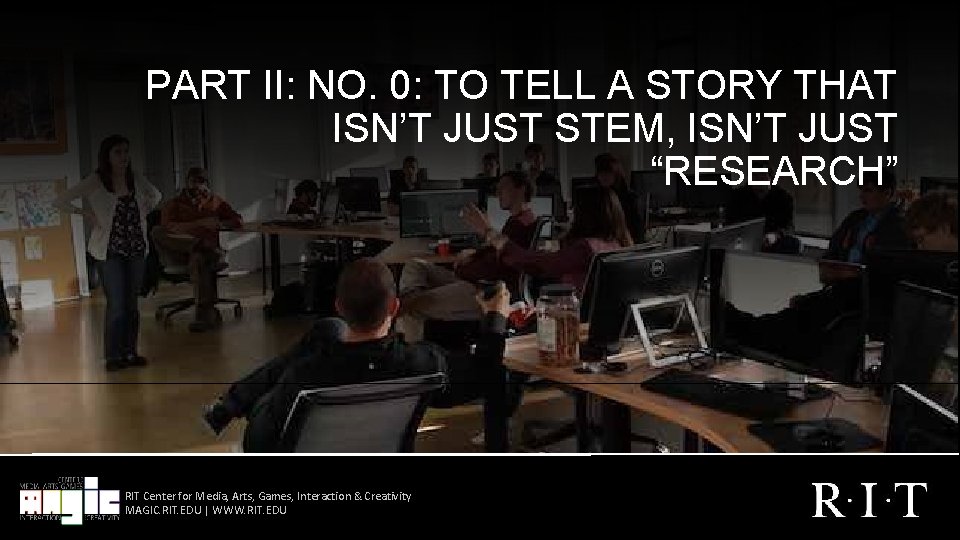 PART II: NO. 0: TO TELL A STORY THAT ISN’T JUST STEM, ISN’T JUST