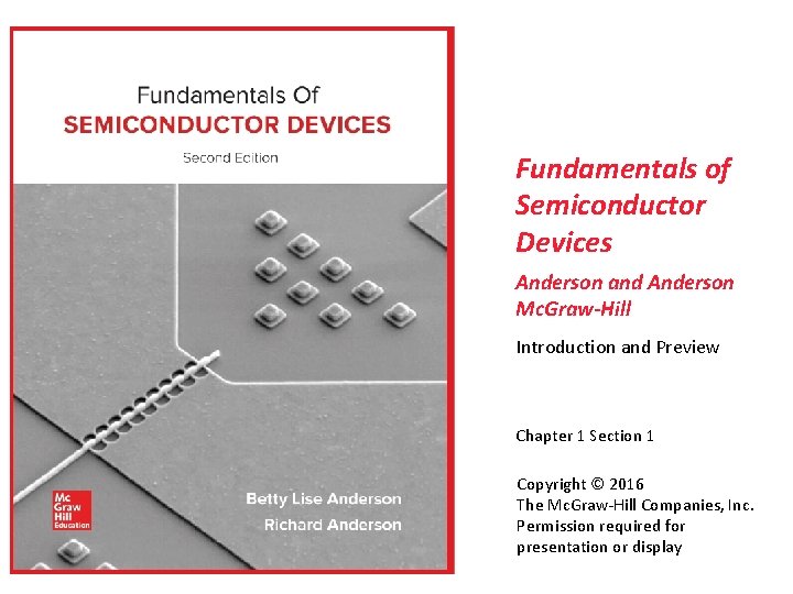 Fundamentals of Semiconductor Devices Anderson and Anderson Mc. Graw-Hill Introduction and Preview Chapter 1