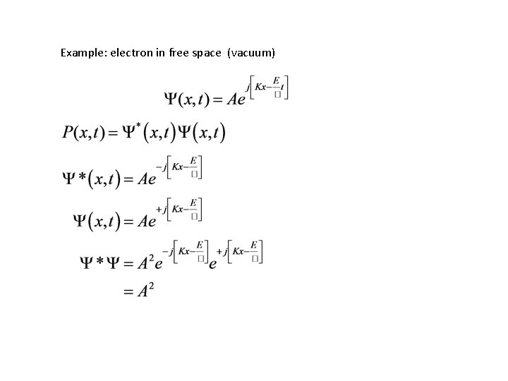 Example: electron in free space (vacuum) 