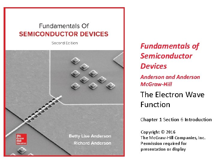 Fundamentals of Semiconductor Devices Anderson and Anderson Mc. Graw-Hill The Electron Wave Function Chapter