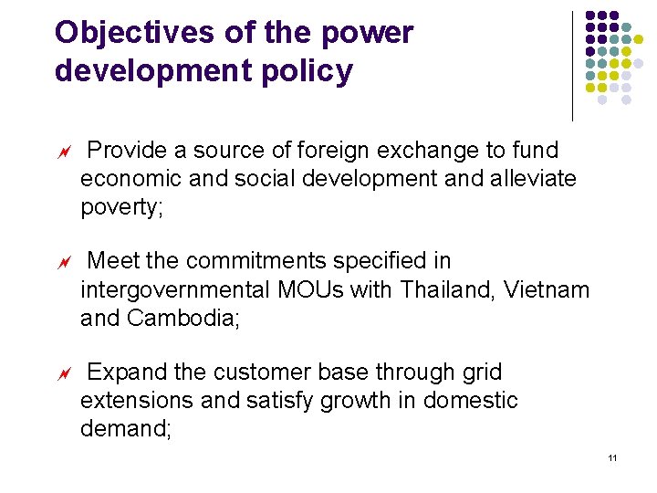 Objectives of the power development policy ~ Provide a source of foreign exchange to