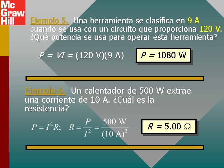 Ejemplo 5. Una herramienta se clasifica en 9 A cuando se usa con un