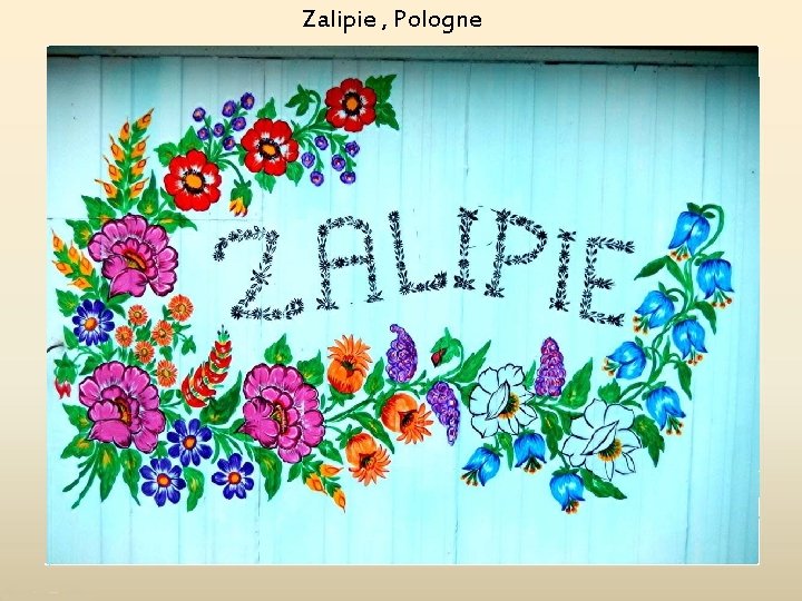 Zalipie , Pologne 