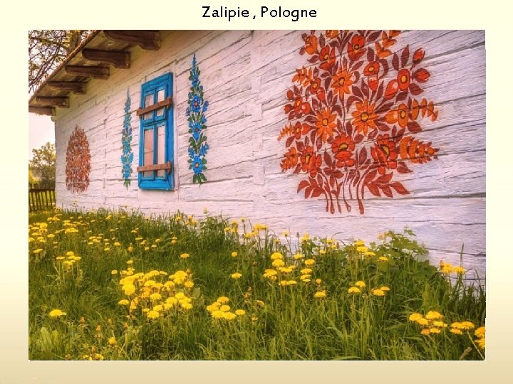 Zalipie , Pologne 