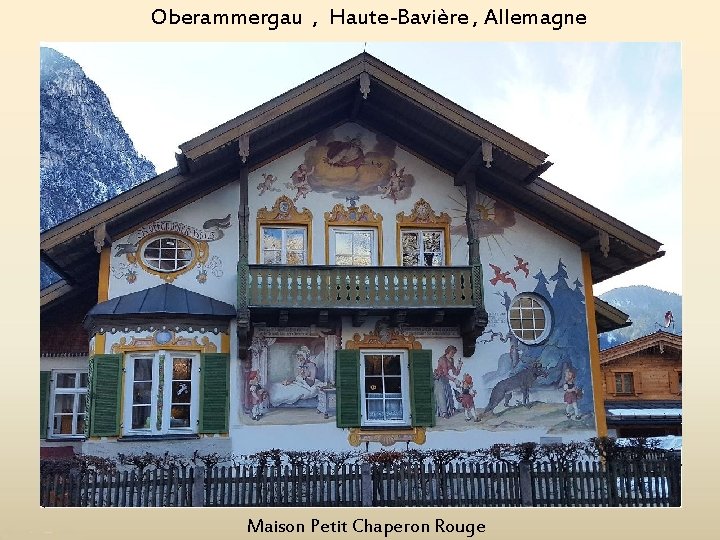 Oberammergau , Haute-Bavière , Allemagne Maison Petit Chaperon Rouge 