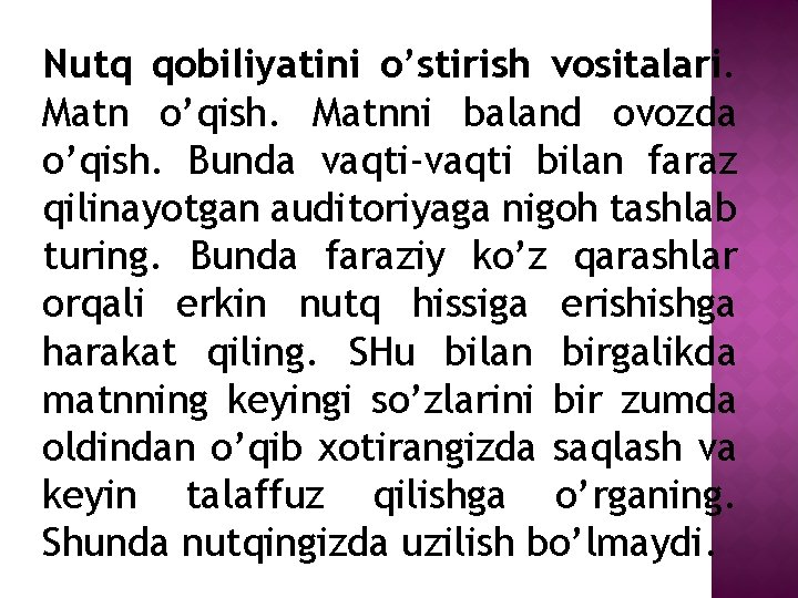 Nutq qobiliyatini o’stirish vositalari. Mаtn o’qish. Mаtnni bаlаnd оvоzdа o’qish. Bundа vаqti-vаqti bilаn fаrаz