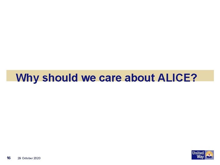 Why should we care about ALICE? 16 29 October 2020 