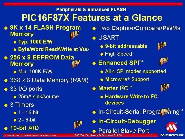 Peripherals & Enhanced FLASH PIC 16 F 87 X Features at a Glance l