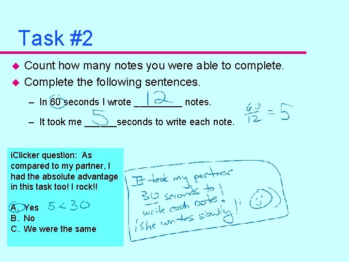 Task #2 u u Count how many notes you were able to complete. Complete