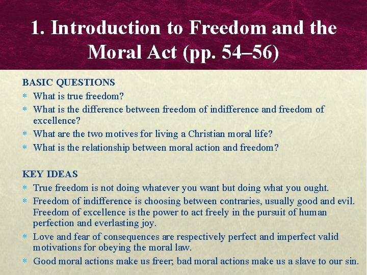 1. Introduction to Freedom and the Moral Act (pp. 54– 56) BASIC QUESTIONS What