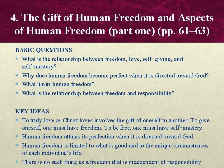 4. The Gift of Human Freedom and Aspects of Human Freedom (part one) (pp.