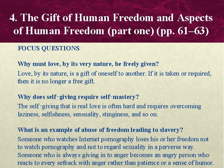 4. The Gift of Human Freedom and Aspects of Human Freedom (part one) (pp.