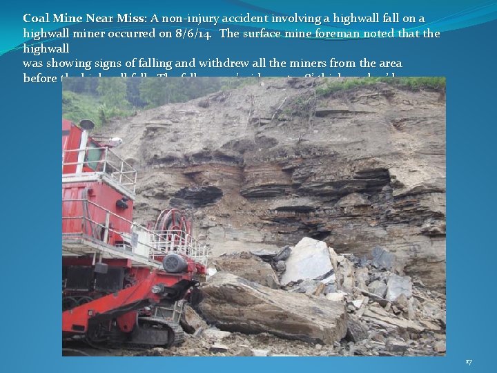 Coal Mine Near Miss: A non‐injury accident involving a highwall fall on a highwall