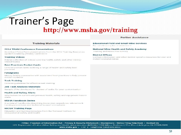 Trainer’s Page http: //www. msha. gov/training 53 