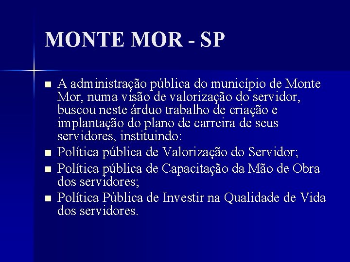 MONTE MOR - SP n n A administração pública do município de Monte Mor,