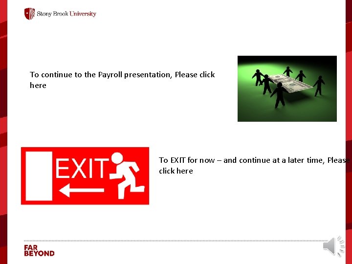 Title To continue to the Payroll presentation, Please click here ‘ To EXIT for